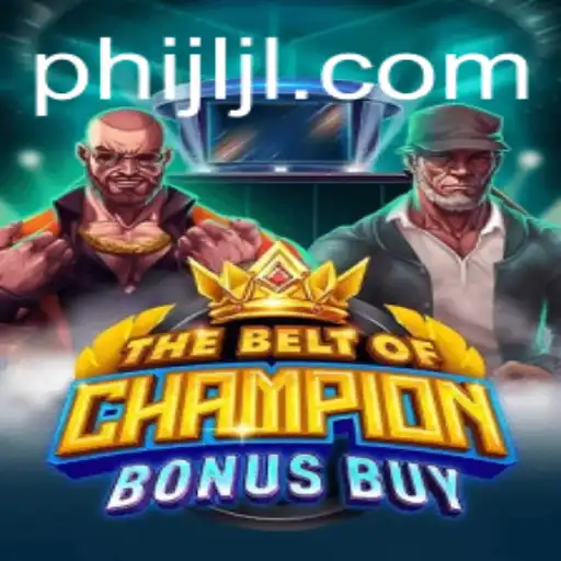Discover the Thrilling World of TheBeltOfChampionBonusBuy